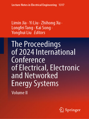 cover image of The Proceedings of 2024 International Conference of Electrical, Electronic and Networked Energy Systems
